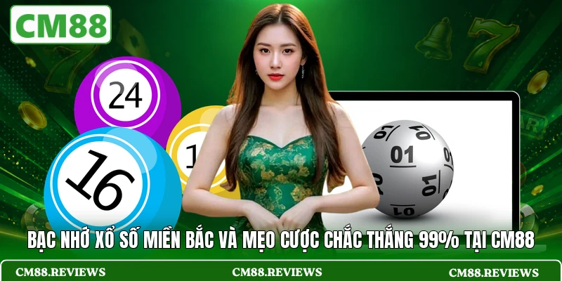 Bạc nhớ xổ số miền Bắc