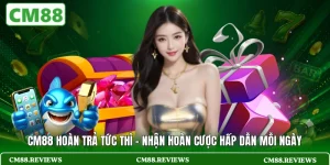 CM88 hoàn trả tức thì