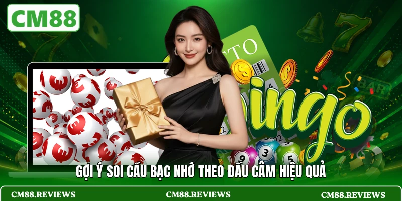 Gợi ý soi cầu bạc nhớ theo đầu câm hiệu quả