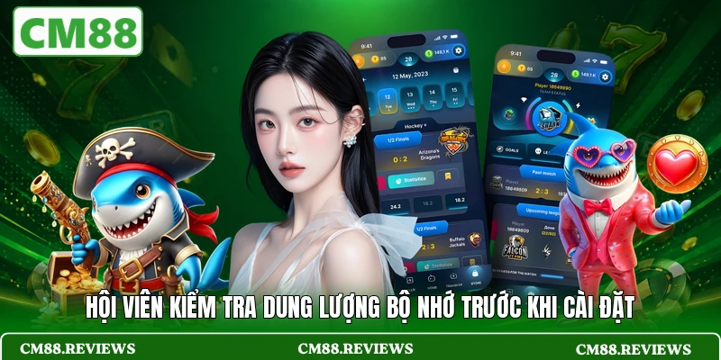 Hội viên kiểm tra dung lượng bộ nhớ trước khi cài đặt