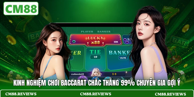Kinh nghiệm chơi Baccarat