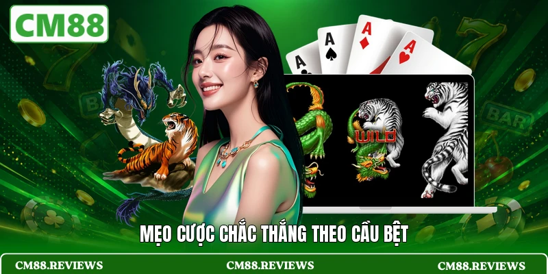 Mẹo cược chắc thắng theo cầu bệt