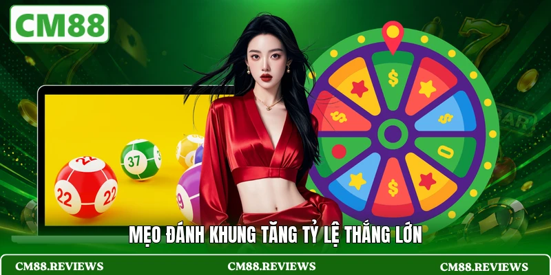 Mẹo đánh khung tăng tỷ lệ thắng lớn