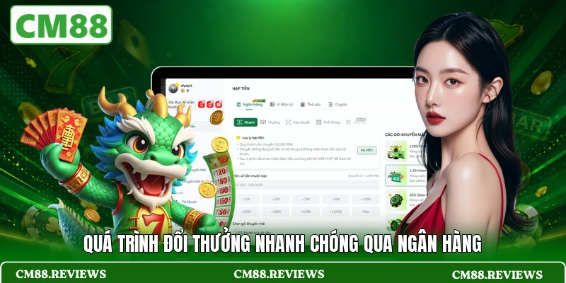 Quá trình đổi thưởng nhanh chóng qua ngân hàng